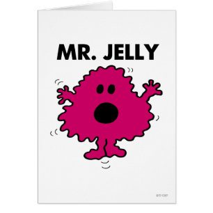 Scared & Nervous Mr. Jelly