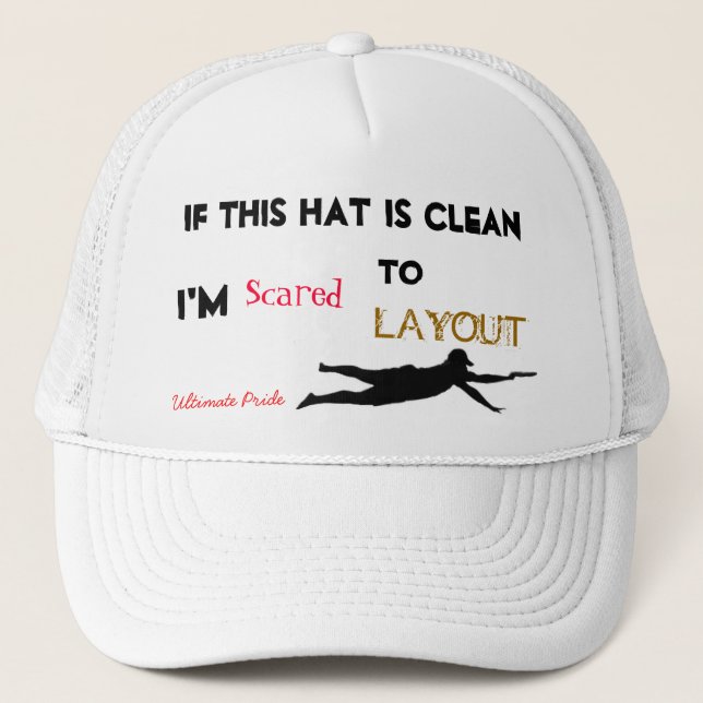 Scared to Layout Trucker Hat (Front)