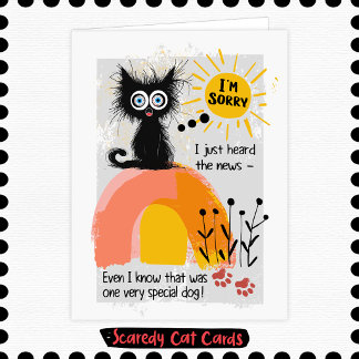 Scaredy Cat Dog Sympathy Card