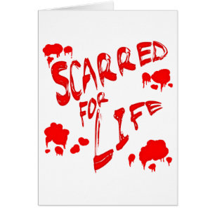 Scarred For Life