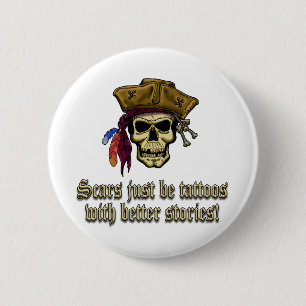 Scars Just be Tattoos 2 Inch Round Button