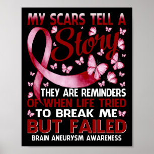 Scars Tell A Story Brain Aneurysm Awareness Butter Poster