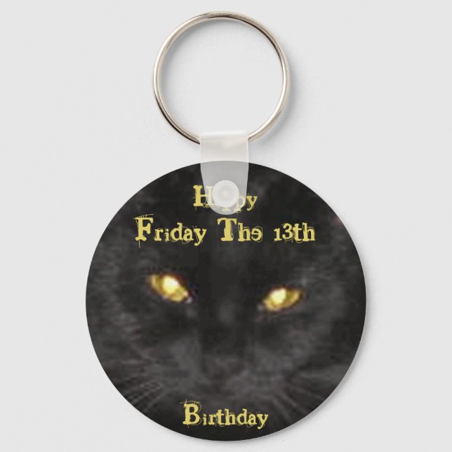 Scary Black Cat Birthday on Friday the 13th  Keych Keychain (Front)