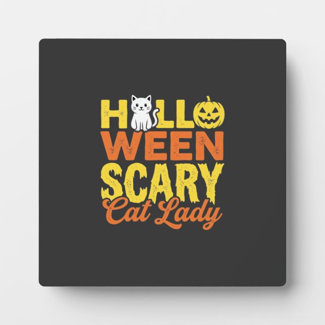 Scary Cat Lady Halloween Design_1 Plaque (Front)