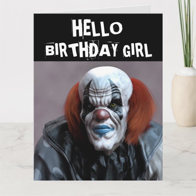 SCARY CLOWN FUNNY BIRTHDAY GIRL OVERSIZED CARD (Front)