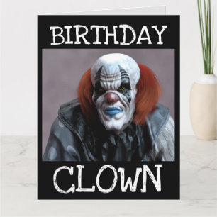 SCARY CLOWN FUNNY BIRTHDAY OVERSIZED CARD