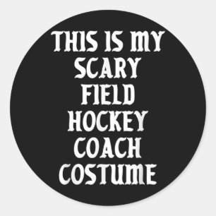 Scary Field Hockey Coach Costume Trainer Halloween Classic Round Sticker