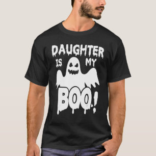 Scary Ghost Happy Halloween Day Daughter Is My Boo T-Shirt