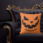 Scary Jack O Lantern Custom Orange Halloween Party Throw Pillow<br><div class="desc">This spooky orange Halloween pillow features a cool smiling Jack O Lantern and your own personalized text. Cute and scary custom house decor.</div>
