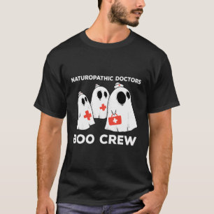 Scary Naturopathic Doctor Boo Crew Spooky Hallowee T-Shirt