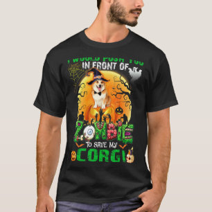 Scary Push You In Front Of Zombies To Save My Corg T-Shirt