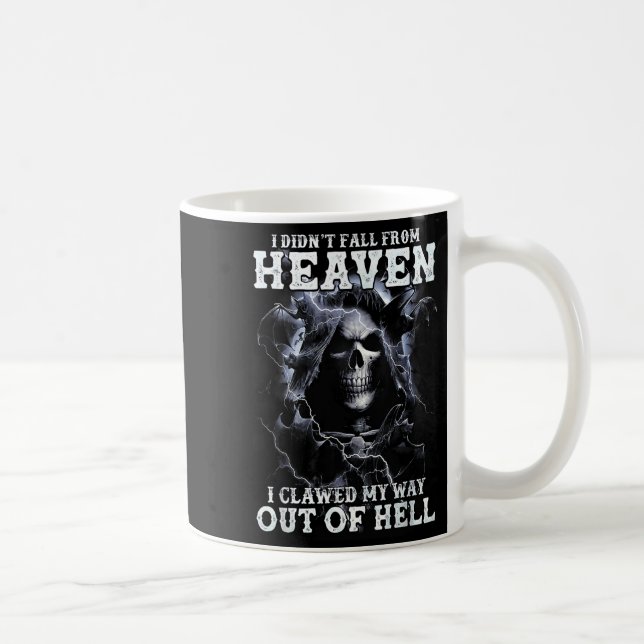 Scary Skull didnt Fall From Heaven Clawed Way Out Coffee Mug (Right)
