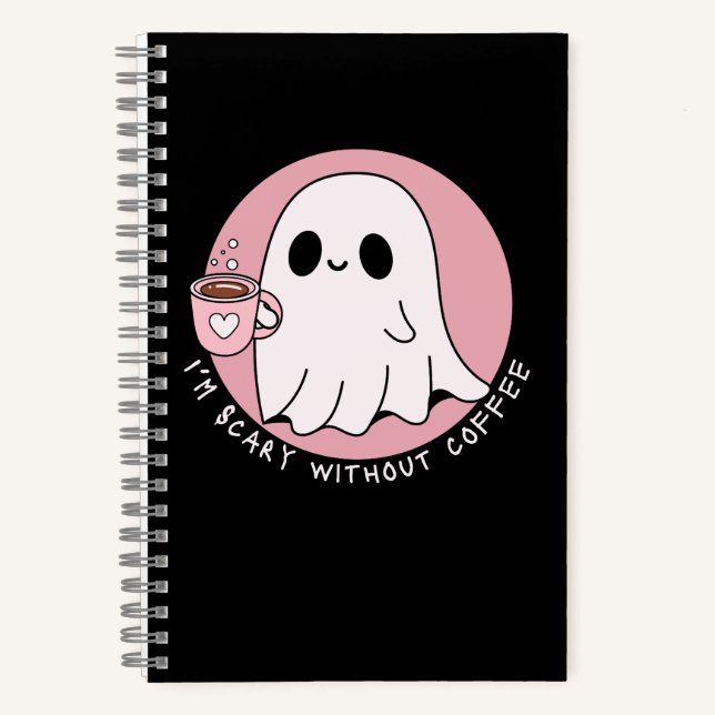 Scary Without Coffee Funny Cute Ghost Notebook (Front)