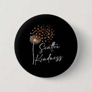 Scatter Kindness Unity Day Anti-Bullying Be Kind 2 Inch Round Button