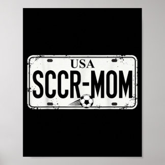 Sccr Mom Cute Funny Proud Soccer Supporter Mama Poster
