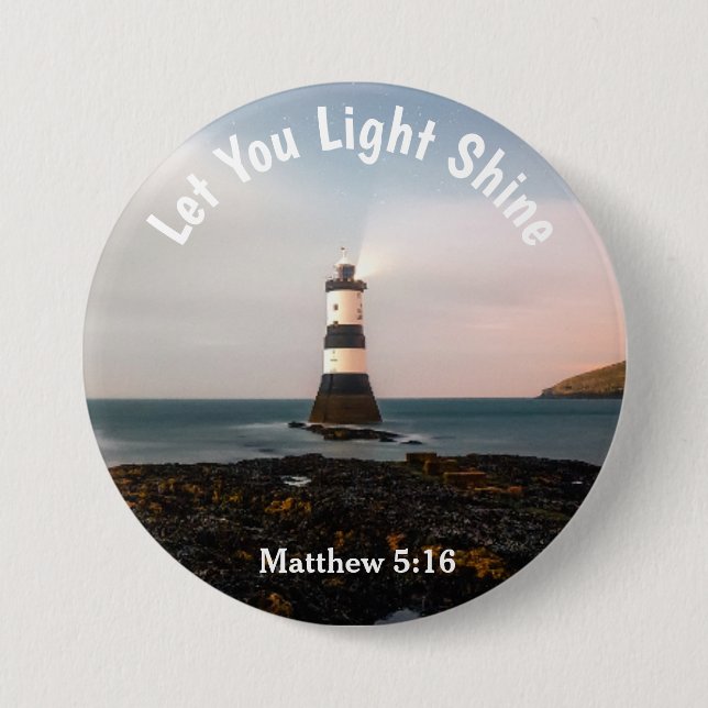 Scenic Let Your Light Shine Matthew 5:16 Button (Front)
