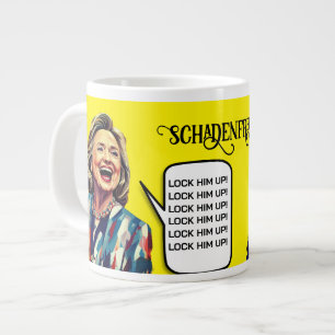 Schadenfreude Hillary Says Lock Trump Up Large Coffee Mug
