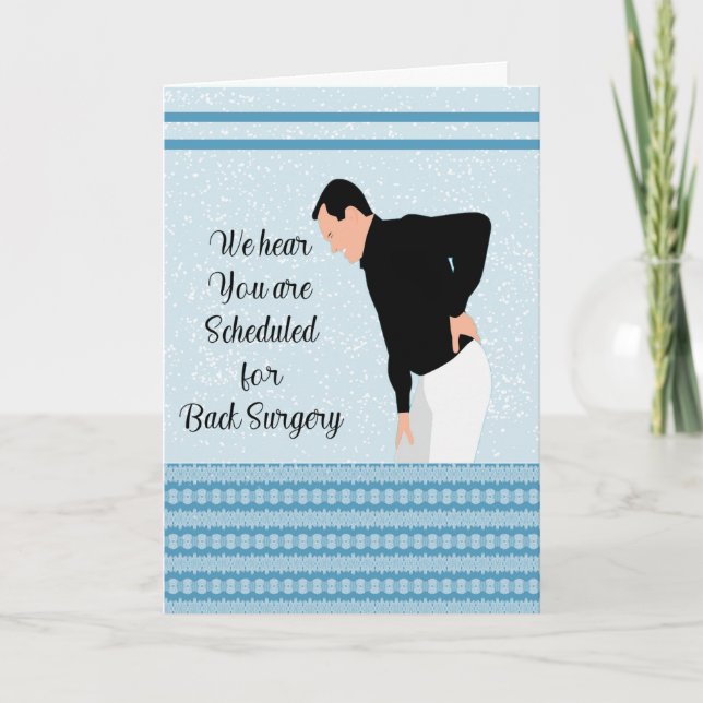Scheduled for Back Surgery Card with Man in Pain (Front)