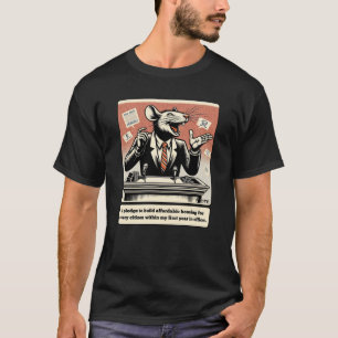 Scheming Tails: The Conniving Rat Politician  T-Shirt