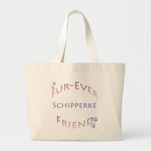 Schipperke Furever Friend Large Tote Bag