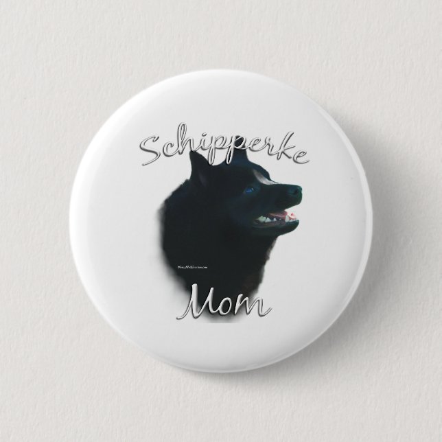 Schipperke Mom 2 Inch Round Button (Front)