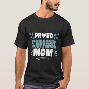 Schipperke Mom Cool Funny Cute Sweet Unique Pomera T-Shirt