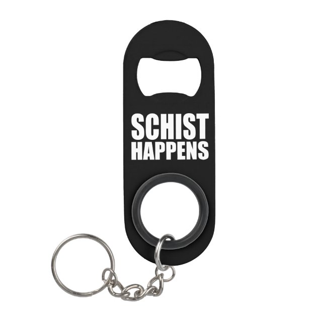 Schist Happens Mini Bottle Opener (Front)