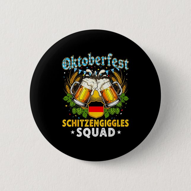 Schitzengiggles Squad Munich Beer Bavarian  2 Inch Round Button (Front)