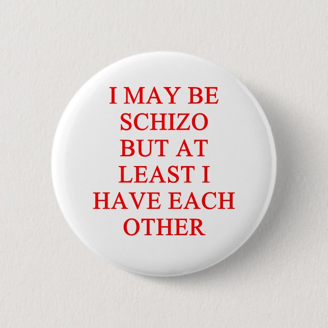 schizo joke 2 inch round button (Front)