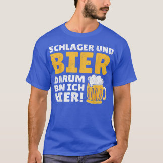 Schlager und Bier um um ich hier Festival Music P T-Shirt