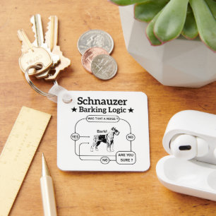 Schnauzer Barking Logic Cool Dog Pet Lover Sarcasm Keychain