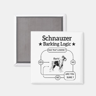 Schnauzer Barking Logic Cool Dog Pet Lover Sarcasm Magnet