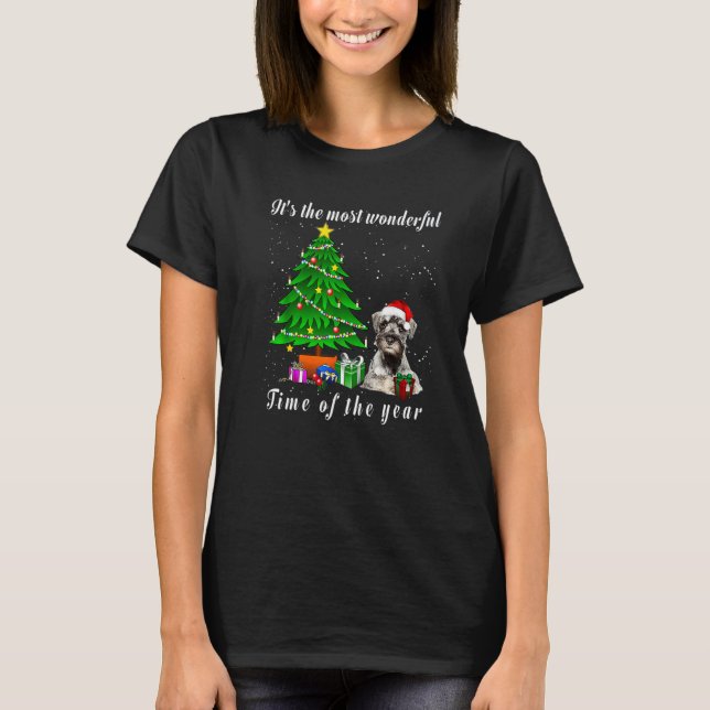 Schnauzer Dog Its The Most Wonderful Time Of The Y T-Shirt (Front)