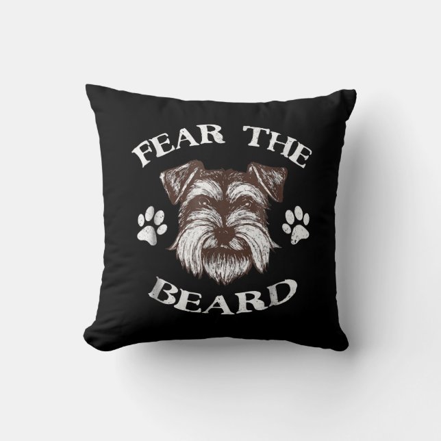 Schnauzer Fear Beard Throw Pillow (Front)