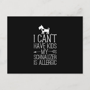 Schnauzer Mama Gift Funny Dog Mom Shirts Cant Have Postcard