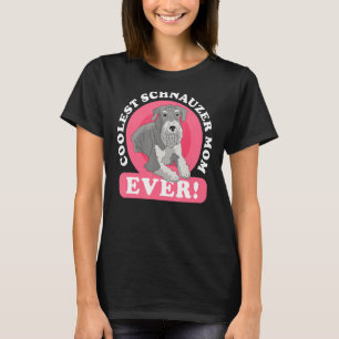 Schnauzer Mom Dog Owner Schnauzer T-Shirt
