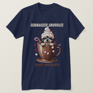 Schnauzer Snuggles & Hot Chocolate T-Shirt