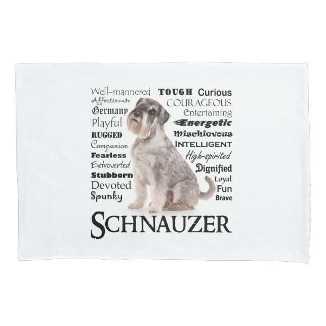 Schnauzer Traits Pillowcase (Front)