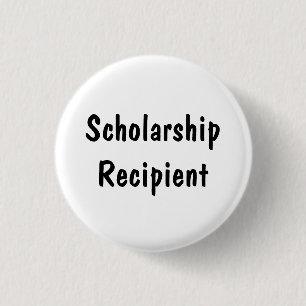 Scholarship Recipient 1 Inch Round Button