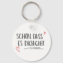Schön, dass es dich gibt Schlüsselanhänger