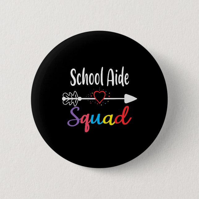 School Aide Squad Fun Ck To School Teacher Supplie 2 Inch Round Button (Front)