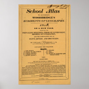 School atlas, Woodbridge's rudiments of geography Poster