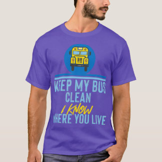 School Bus Clean Bus Bus Driver Gift T-Shirt