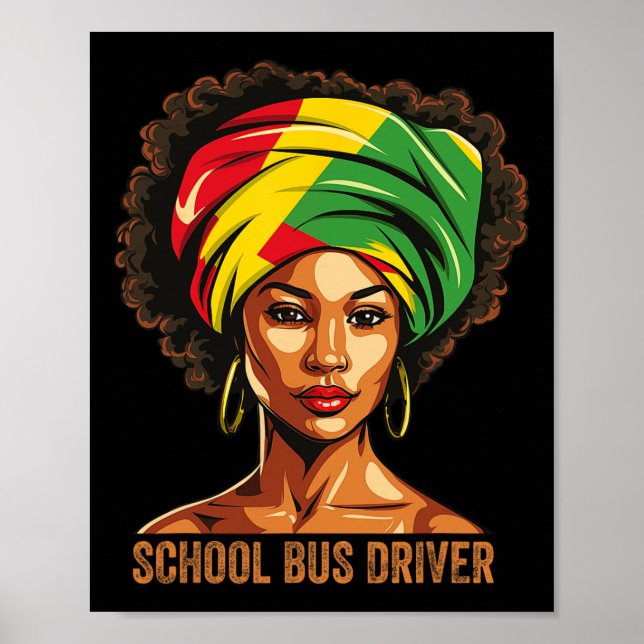 School Bus Driver Afro African American Black Hist Poster (Front)