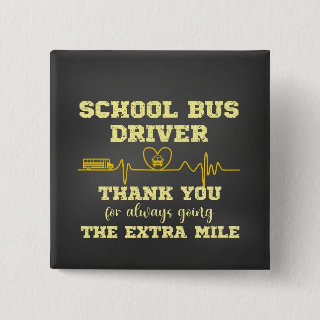 School Bus Driver Appreciation 2 Inch Square Button (Front)