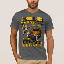 School Bus Driver Because Even Students Need Hero