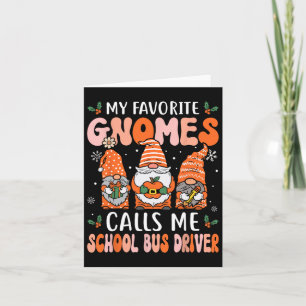 School Bus Driver Funny Christmas Gnomes Bus Drive Card