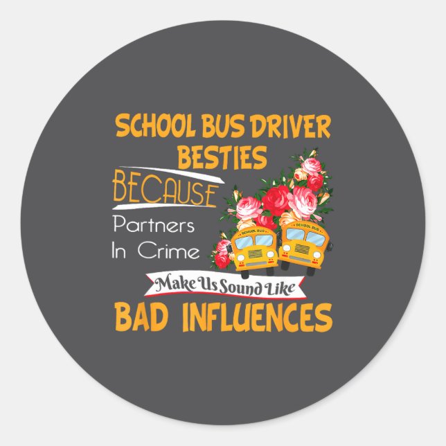 School Bus Driver Ies  Classic Round Sticker (Front)