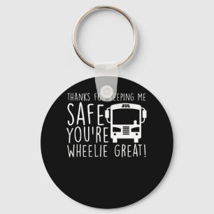 School Bus Driver Keeping Safe Wheelie Great Keychain