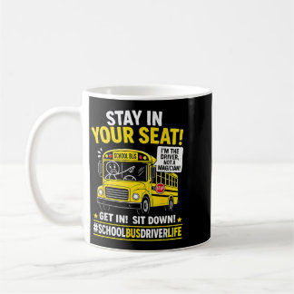 School Bus Driver Life Funny Driver Humour Gift Coffee Mug
